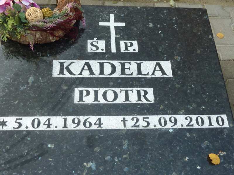 Piotr Kadela 1964 Katowice - Grobonet - Wyszukiwarka osób pochowanych